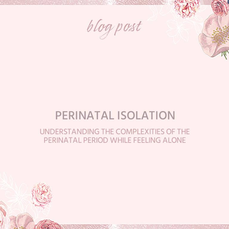 Perinatal Isolation